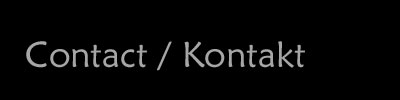Contact / Kontakt